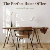 The Perfect Home Office